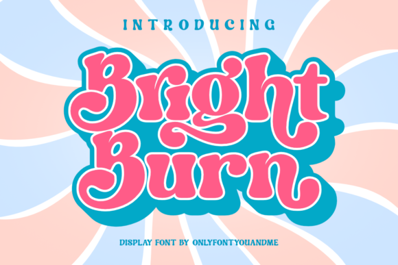 Bright Burn: A Retro Font for Bold Branding