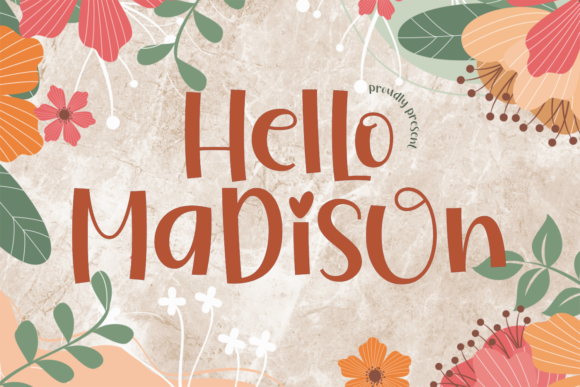Hello Madison: A Modern Display Font for Campaign Creativity