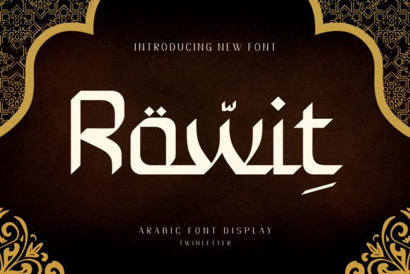 Rowit: A Beautiful Arabic Styled Display Font for Branding Projects